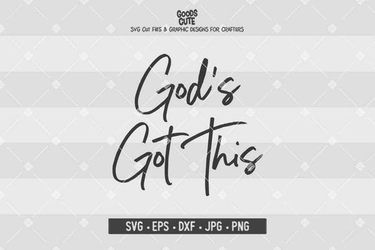 God's Got This • Cut File in SVG EPS DXF JPG PNG