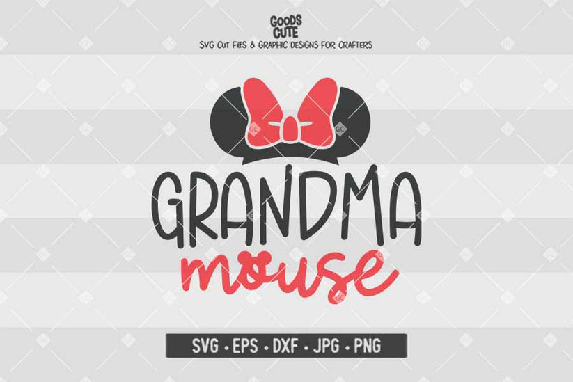 Grandma Mouse • Minnie Mouse • Disney Family • Cut File in SVG EPS DXF ...