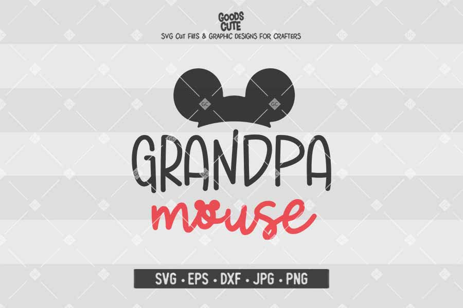 Grandpa Mouse • Mickey Mouse • Disney Family • Cut File in SVG EPS DXF JPG PNG