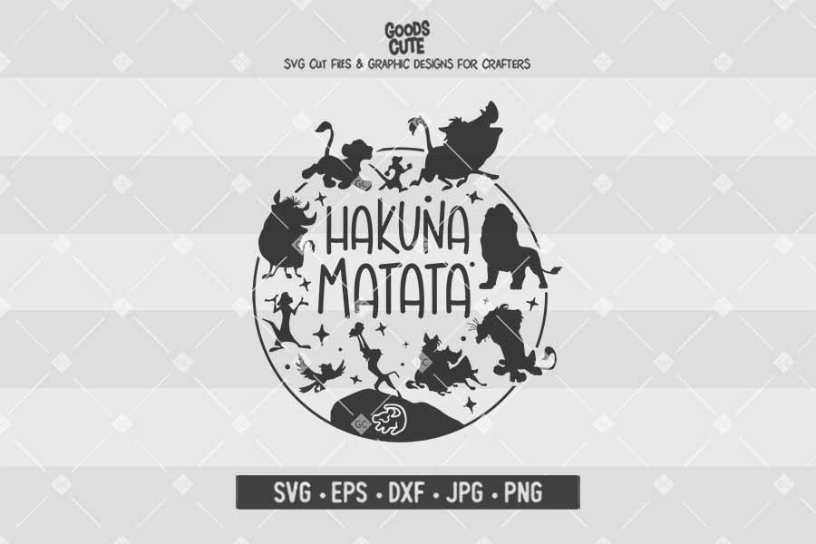Hakuna Matata • The Lion King • Cut File in SVG EPS DXF JPG PNG