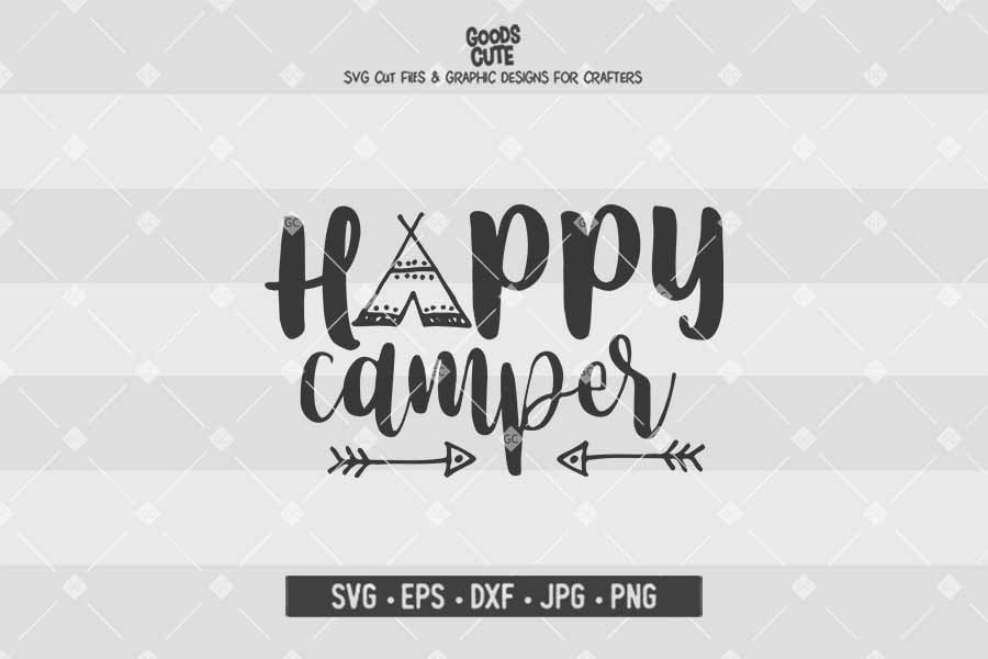 Happy Camper • Cut File in SVG EPS DXF JPG PNG