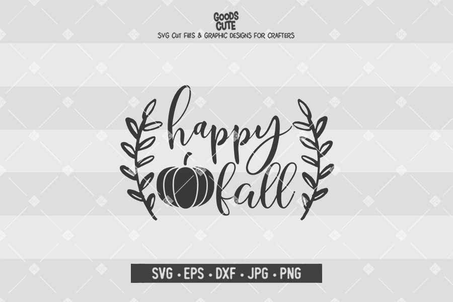Happy Fall • Cut File in SVG EPS DXF JPG PNG