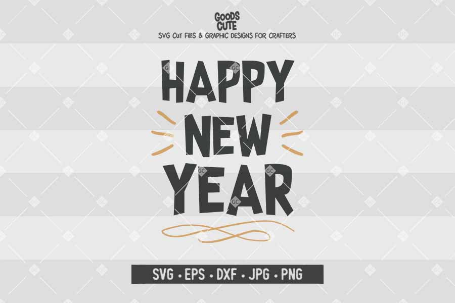 Happy New Year • Cut File in SVG EPS DXF JPG PNG