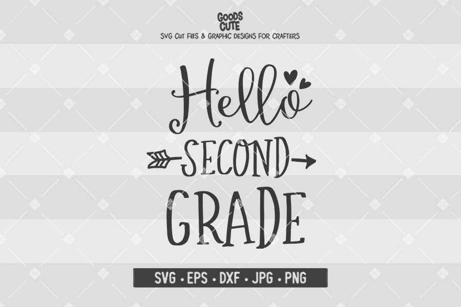 Hello Second Grade • Cut File in SVG EPS DXF JPG PNG
