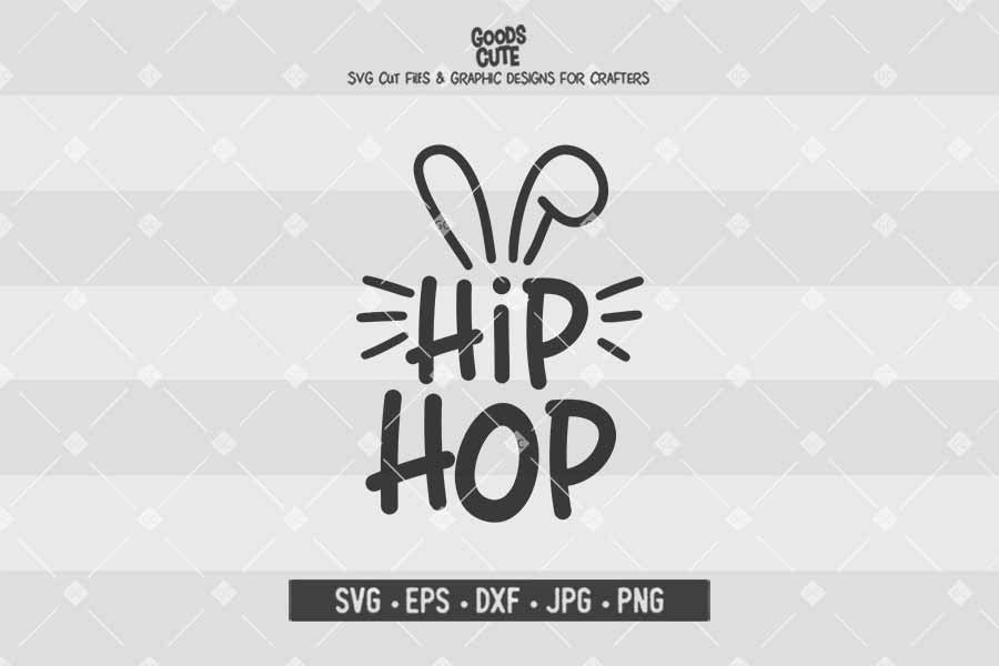 Hip Hop • Cut File in SVG EPS DXF JPG PNG