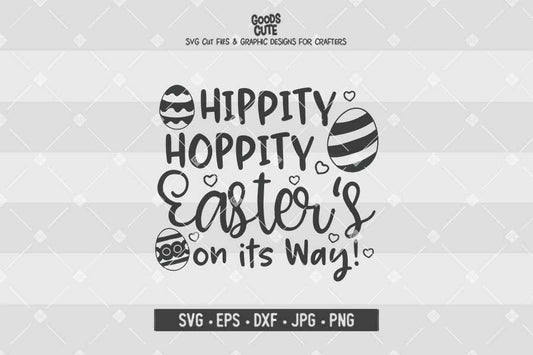 Hippity Hoppity Easter's on its Way • Cut File in SVG EPS DXF JPG PNG