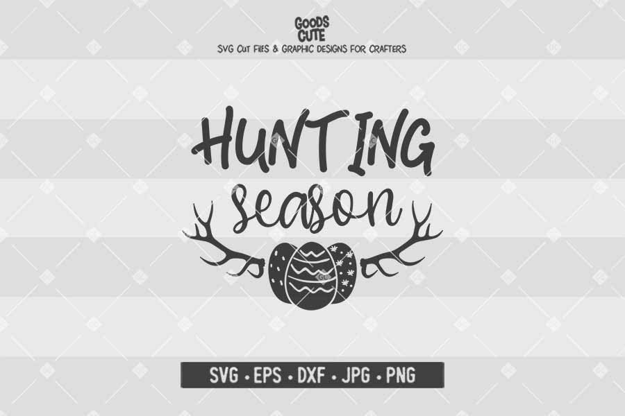 Hunting Season • Cut File in SVG EPS DXF JPG PNG
