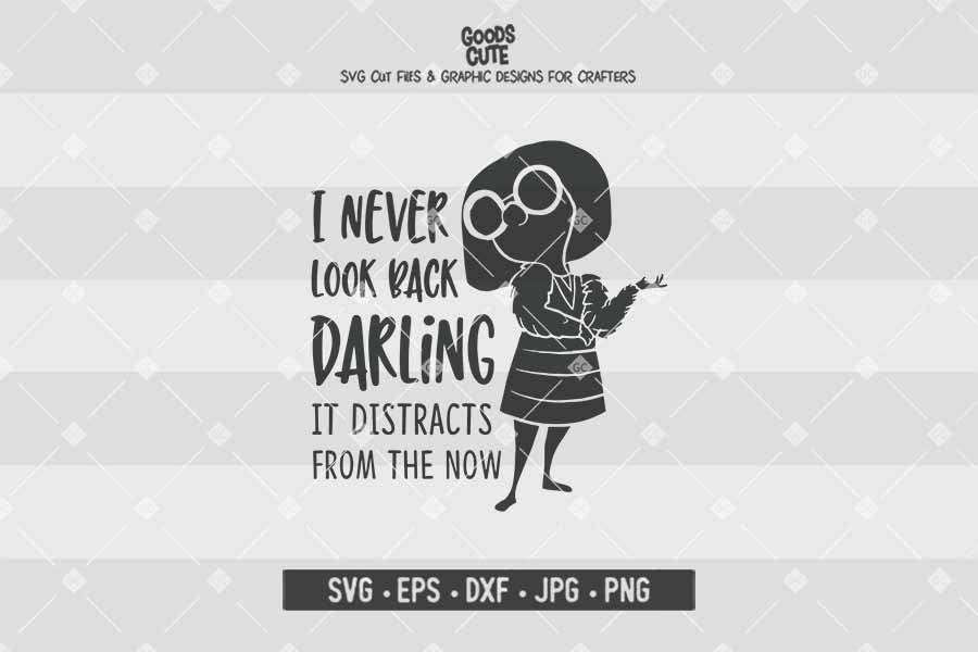 I Never Look Back Darling • The Incredibles • Cut File in SVG EPS DXF JPG PNG