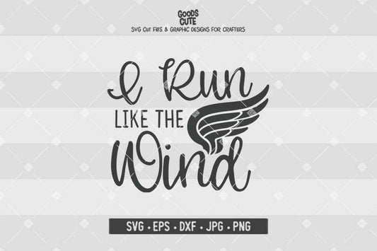 I Run Like The Wind • Cut File in SVG EPS DXF JPG PNG