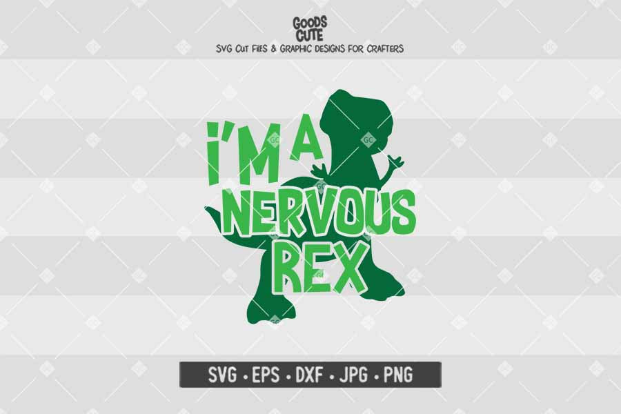 I'm A Nervous Rex • Toy Story • Cut File in SVG EPS DXF JPG PNG