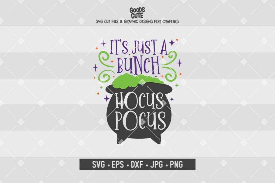 It's Just a Bunch of Hocus Pocus • Halloween • Cut File in SVG EPS DXF JPG PNG