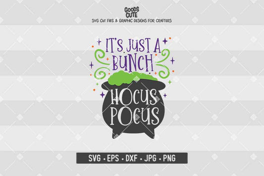 It's Just a Bunch of Hocus Pocus • Halloween • Cut File in SVG EPS DXF JPG PNG