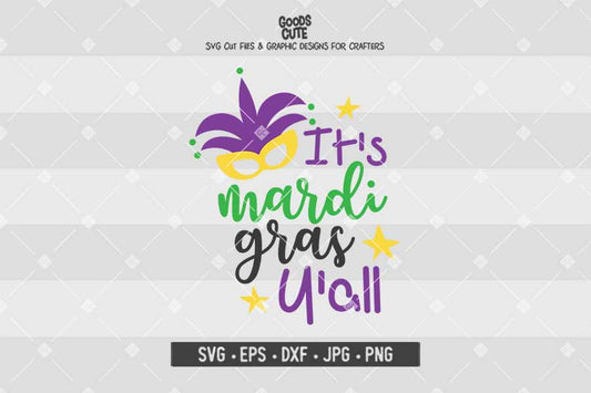 It's Mardi Gras Y'all • Cut File in SVG EPS DXF JPG PNG