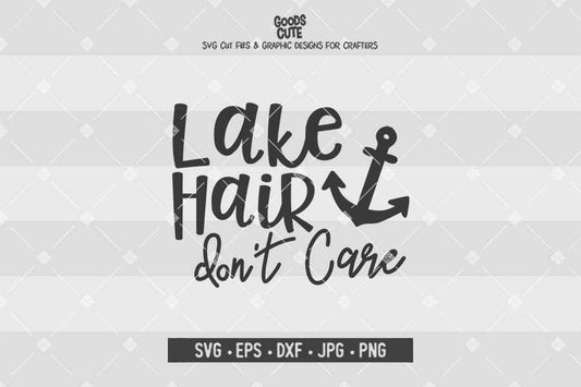 Lake Hair Don't Care • Cut File in SVG EPS DXF JPG PNG