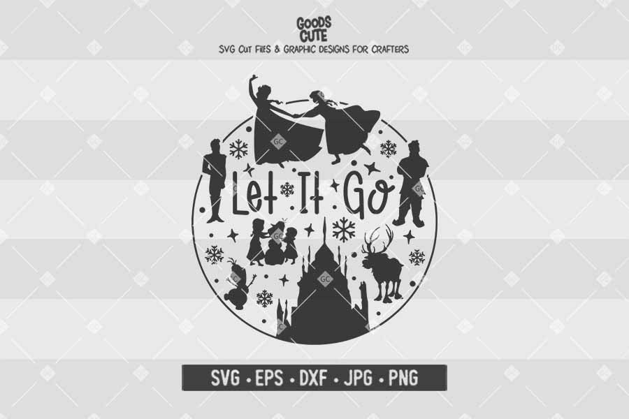 Let It Go • Frozen • Cut File in SVG EPS DXF JPG PNG