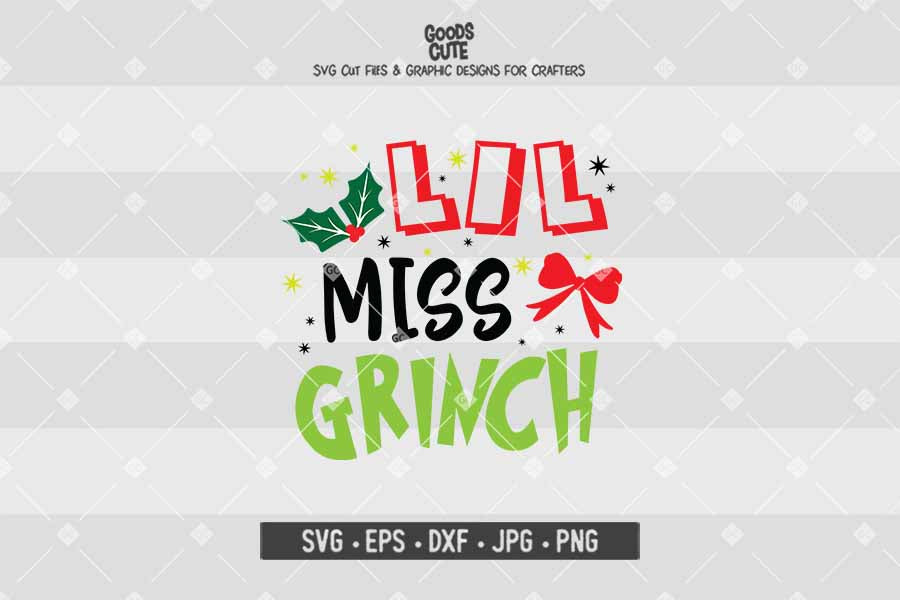Lil Miss Grinch • Cut File in SVG EPS DXF JPG PNG