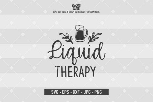 Liquid Therapy • Cut File in SVG EPS DXF JPG PNG