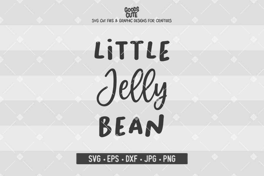 Little Jelly Bean • Cut File in SVG EPS DXF JPG PNG