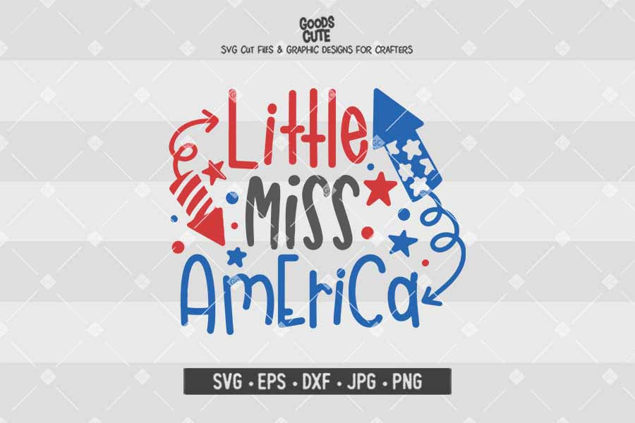 Little Miss America • 4th of July • Cut File in SVG EPS DXF JPG PNG