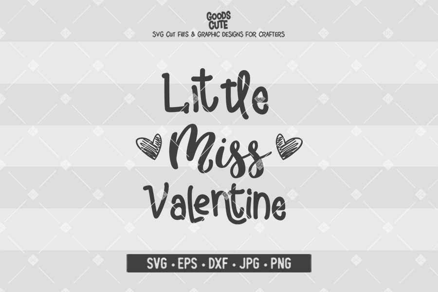 Little Miss Valentine • Cut File in SVG EPS DXF JPG PNG