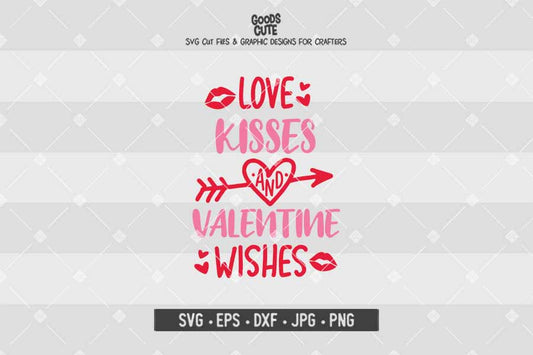 Love Kisses and Valentine Wishes • Cut File in SVG EPS DXF JPG PNG