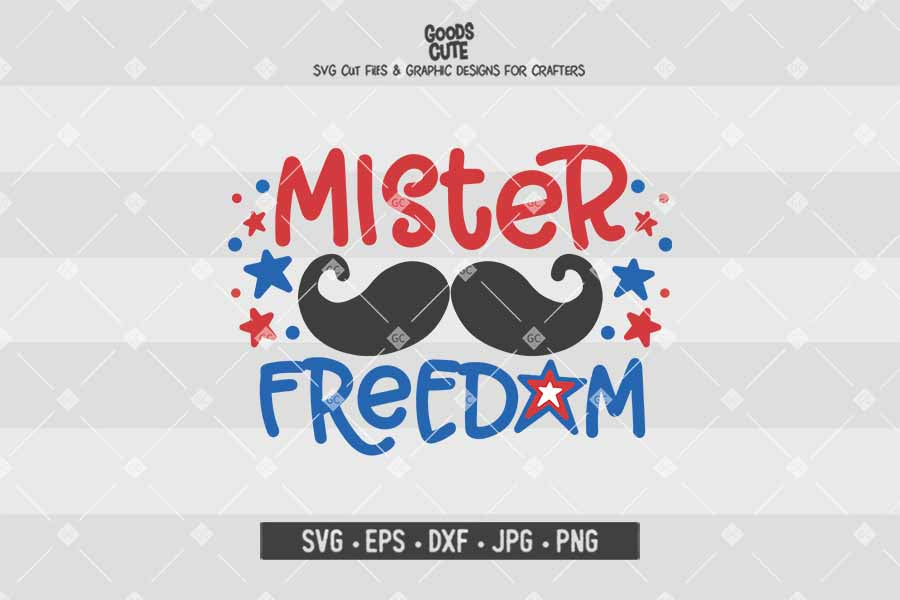 Mister Freedom • 4th of July • Cut File in SVG EPS DXF JPG PNG