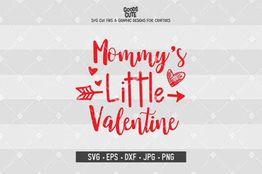 Mommy's Little Valentine • Cut File in SVG EPS DXF JPG PNG