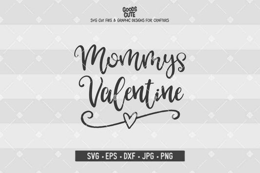 Mommys Valentine • Cut File in SVG EPS DXF JPG PNG