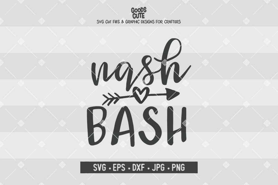 Nash Bash • Cut File in SVG EPS DXF JPG PNG