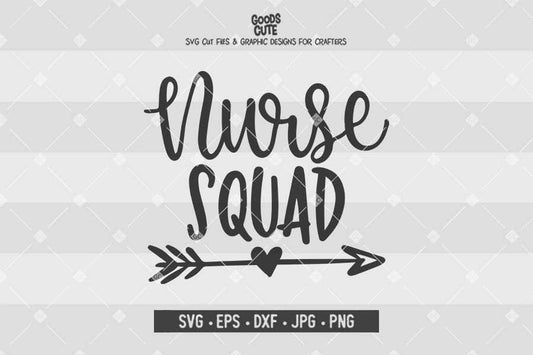 Nurse Squad • Cut File in SVG EPS DXF JPG PNG