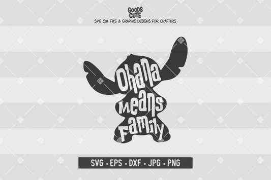 Ohana Means Family • Lilo & Stitch • Cut File in SVG EPS DXF JPG PNG