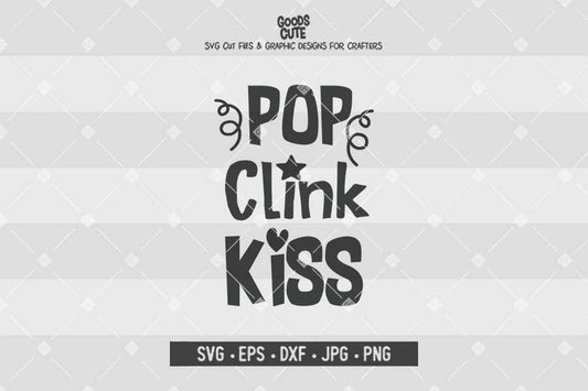 Pop Clink Kiss • Cut File in SVG EPS DXF JPG PNG