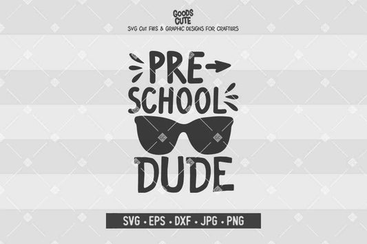 Preschool Dude • Cut File in SVG EPS DXF JPG PNG