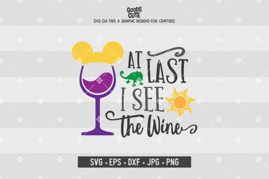 At Last I See The Wine • Rapunzel • Disney Wine Glass • Cut File in SVG EPS DXF JPG PNG