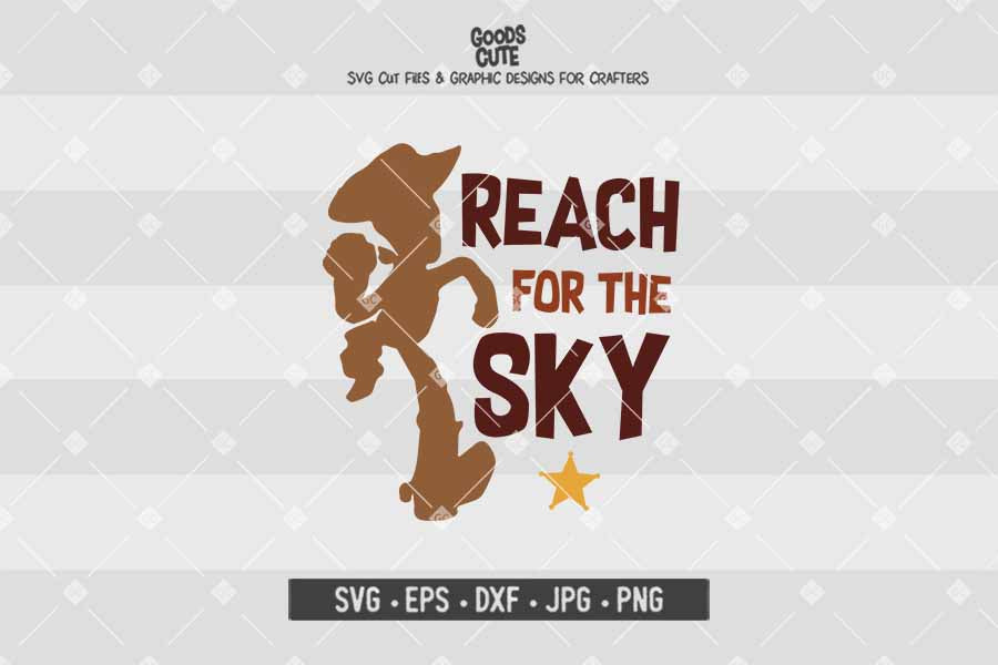 Reach for the Sky • Toy Story • Cut File in SVG EPS DXF JPG PNG