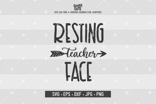 Resting Teacher Face • Cut File in SVG EPS DXF JPG PNG