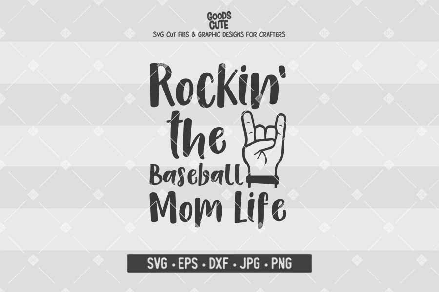 Rockin' the Baseball Mom Life • Cut File in SVG EPS DXF JPG PNG