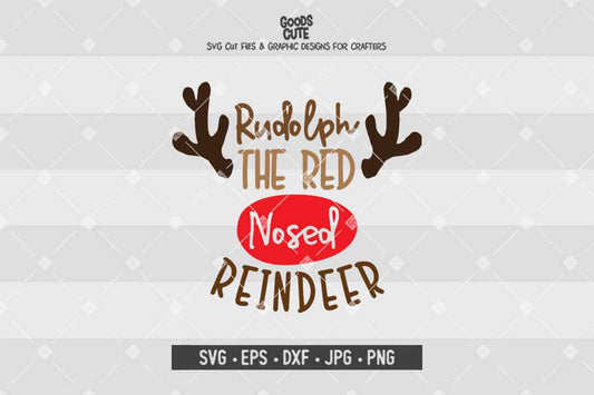 Rudolph The Red Nosed Reindeer • Cut File in SVG EPS DXF JPG PNG
