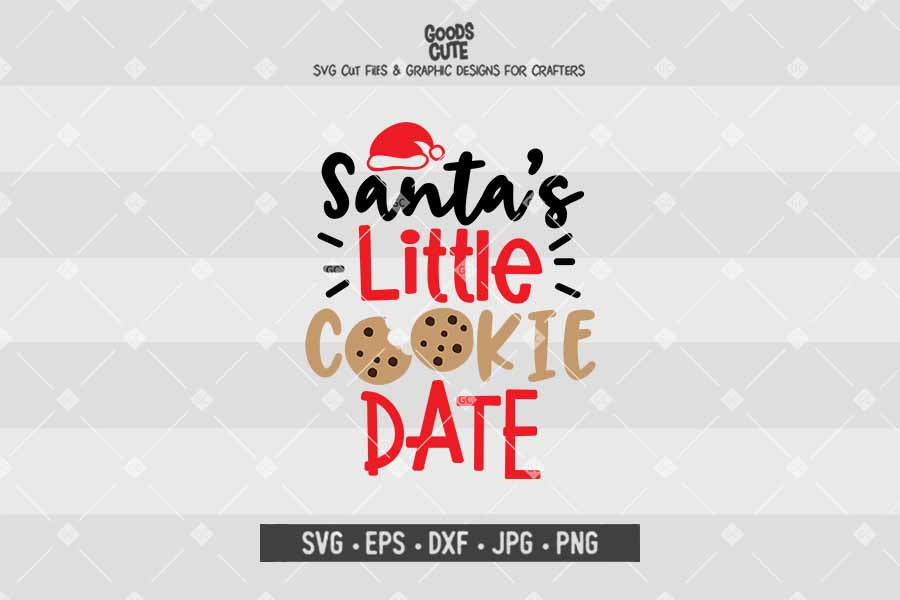 Santa's Little Cookie Date • Cut File in SVG EPS DXF JPG PNG