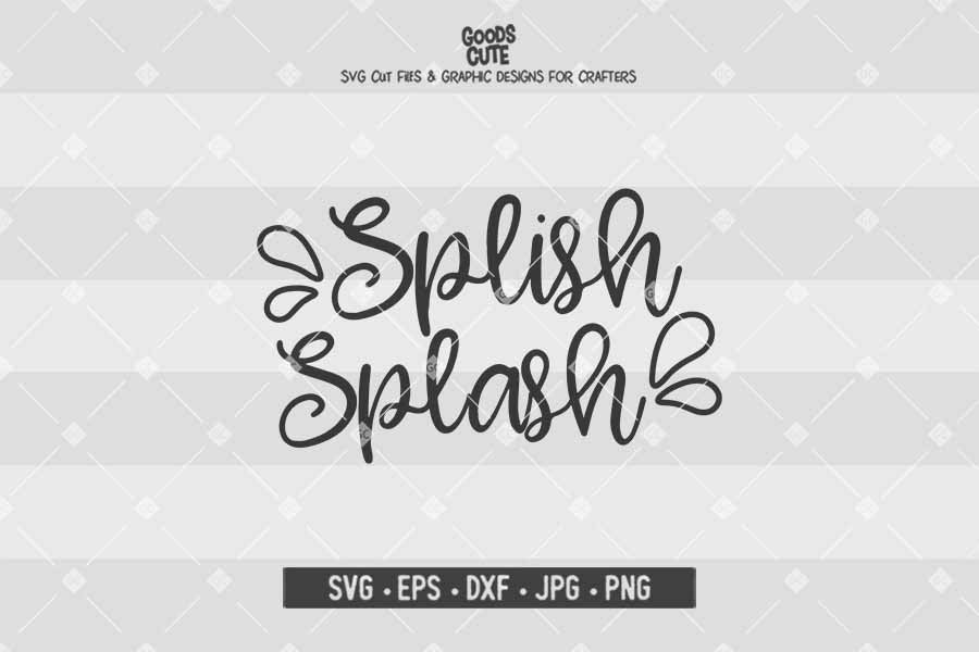 Splish Splash • Cut File in SVG EPS DXF JPG PNG
