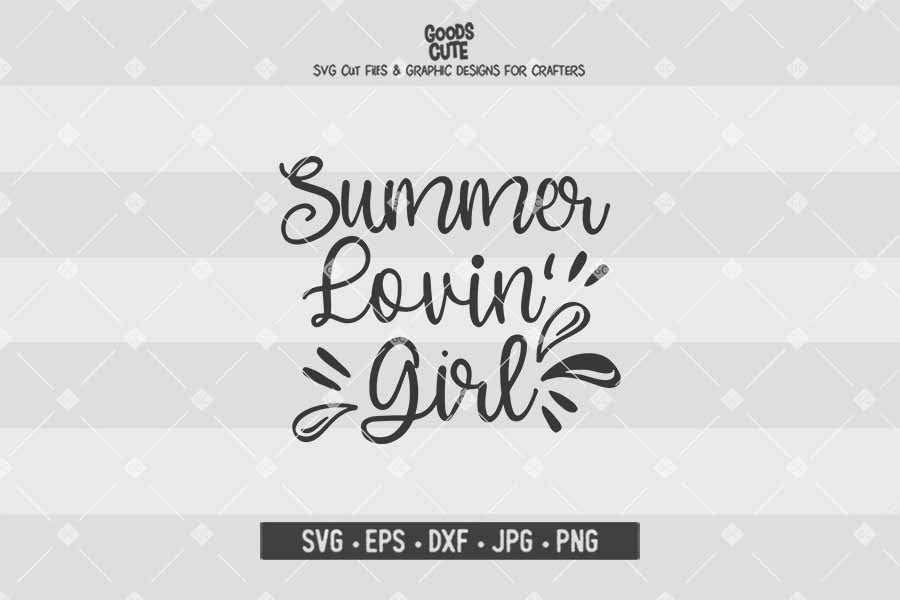 Summer Lovin' Girl • Cut File in SVG EPS DXF JPG PNG