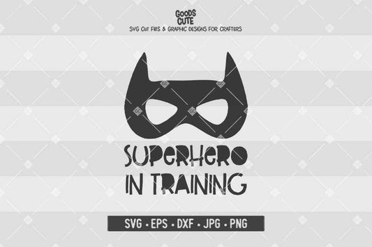 Superhero In Training • Cut File in SVG EPS DXF JPG PNG