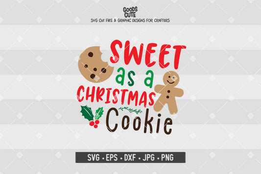 Sweet as a Christmas Cookie • Cut File in SVG EPS DXF JPG PNG