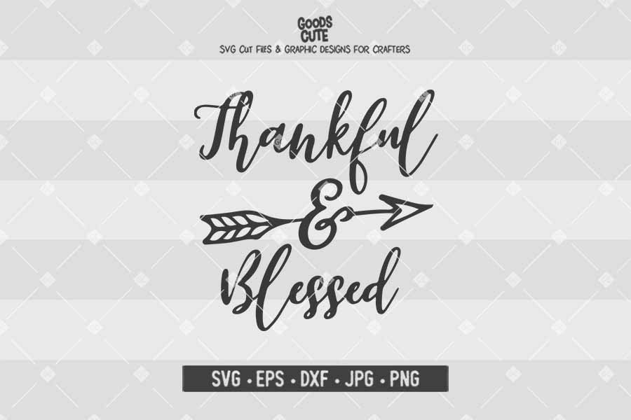 Thankful and Blessed • Cut File in SVG EPS DXF JPG PNG
