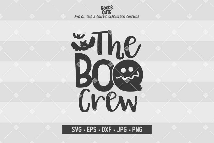 The Boo Crew • Halloween • Cut File in SVG EPS DXF JPG PNG