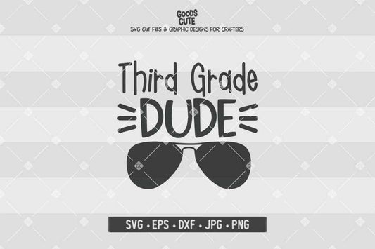 Third Grade Dude • Cut File in SVG EPS DXF JPG PNG