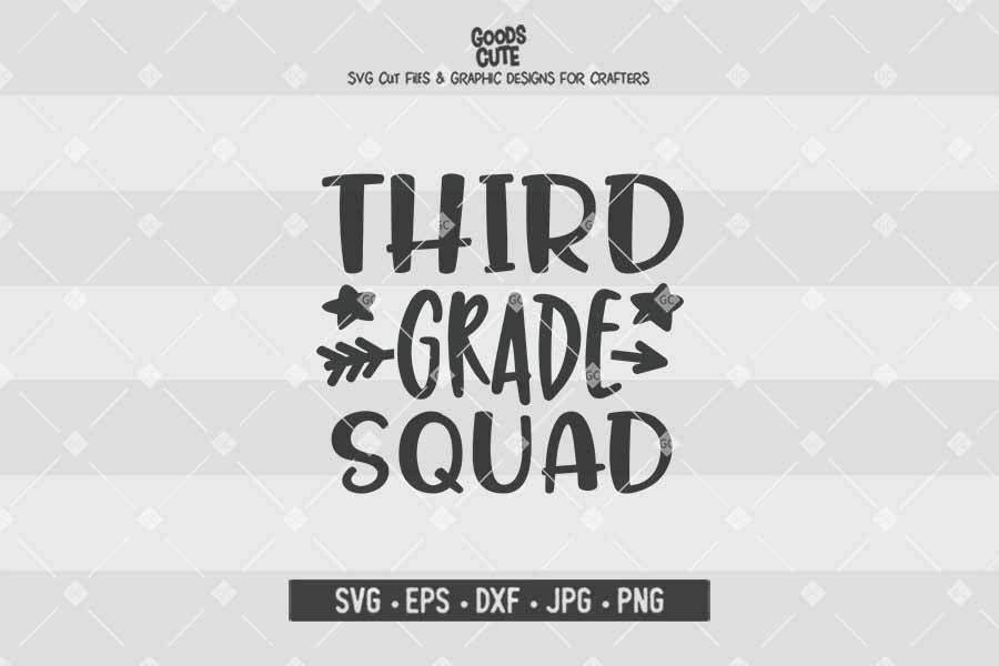 Third Grade Squad • Cut File in SVG EPS DXF JPG PNG