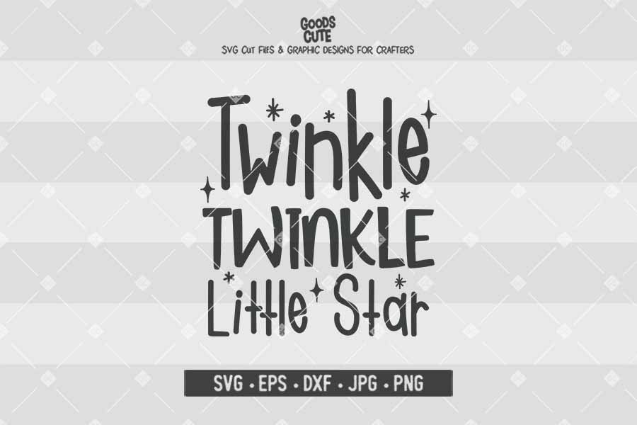 Twinkle Twinkle Little Star • Cut File in SVG EPS DXF JPG PNG