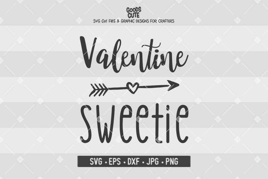 Valentine Sweetie • Cut File in SVG EPS DXF JPG PNG