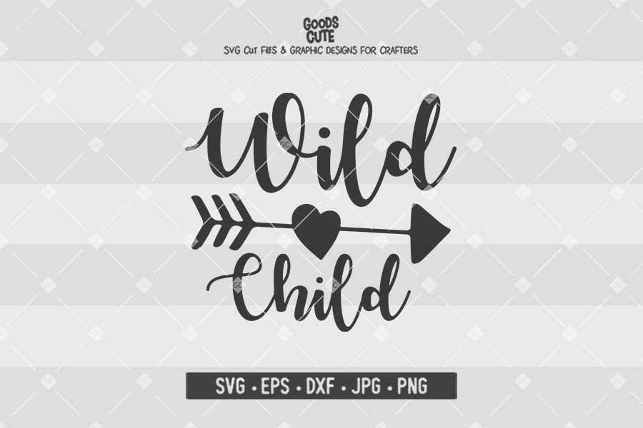 Wild Child • Cut File in SVG EPS DXF JPG PNG